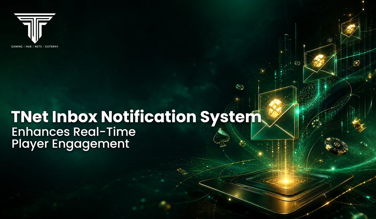 10. TNet Inbox Notification System Enhances Reward Visibility and Player Engagement in Real Time