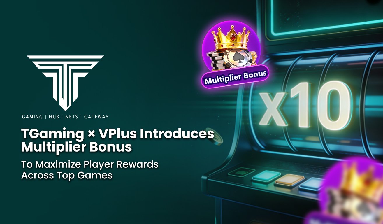 12. TGaming × VPlus Introduces Multiplier Bonus to Maximize Player Rewards Across Top Games