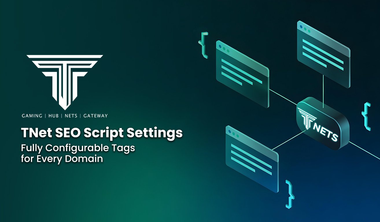 5. TNet SEO Script Settings — Fully Configurable Tags for Every Domain