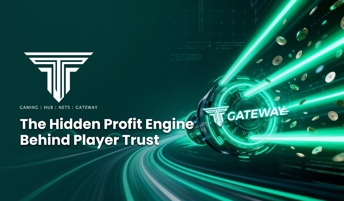 TGateway The Hidden Profit Engine Behind Player Trust