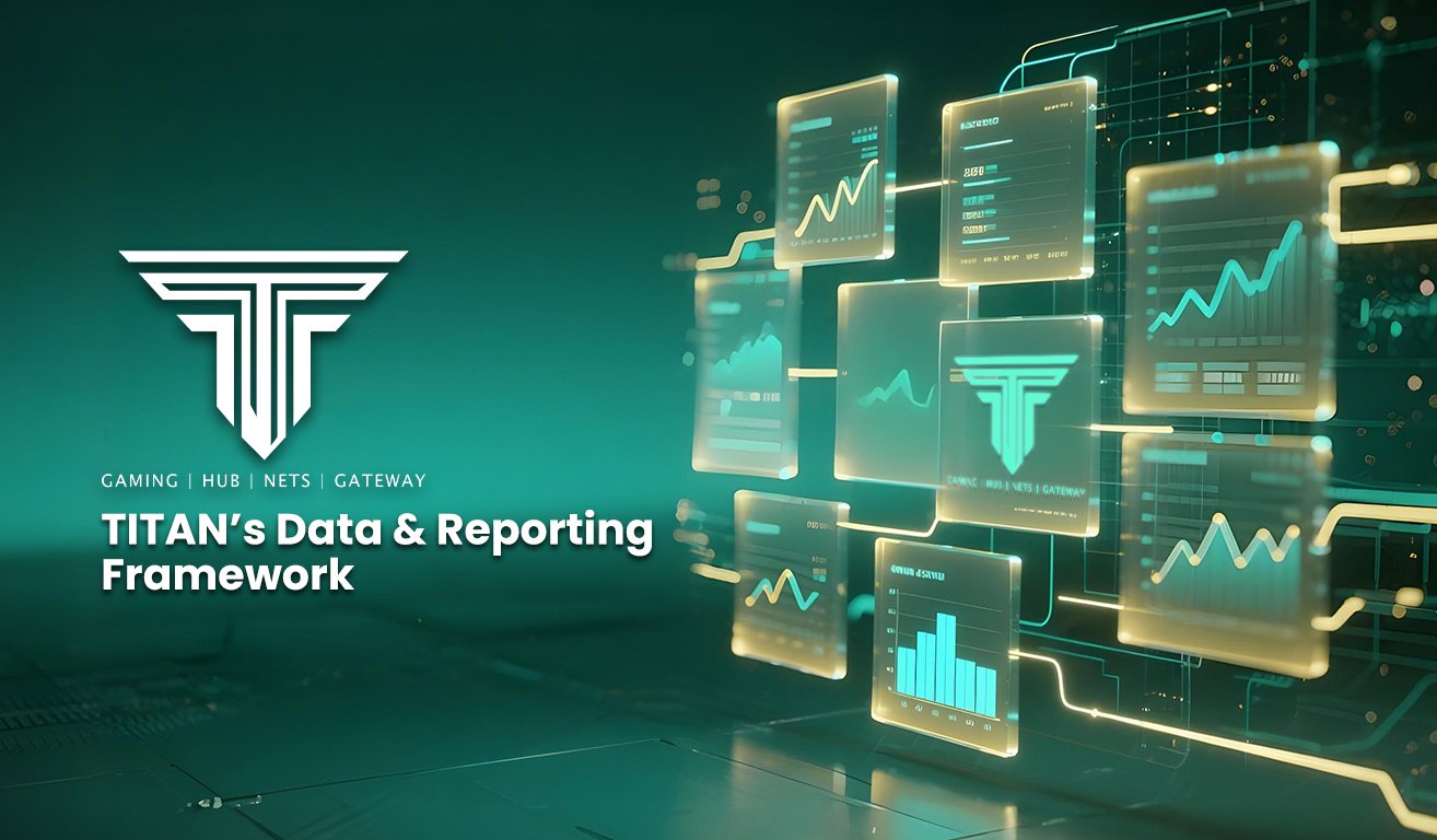 TITANs Data Reporting Framework