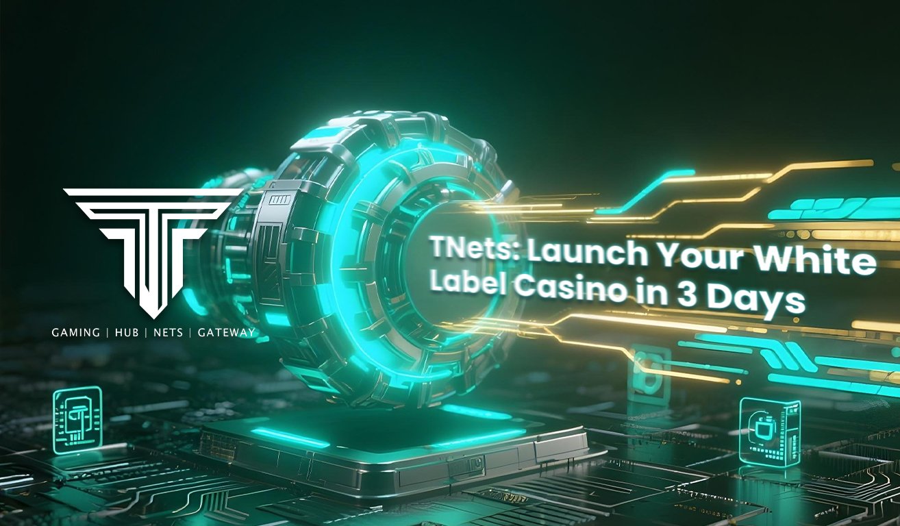 TNet Launch Your White Label Casino in 3 Days 1
